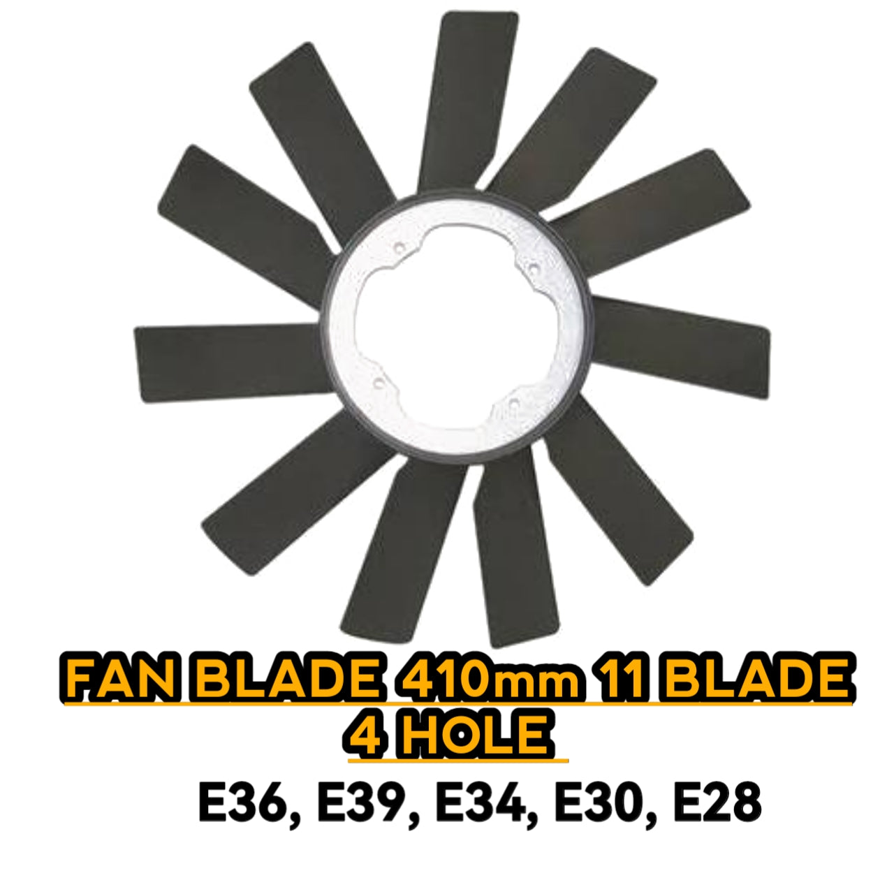 Fan Blade 410mm 11 Blade Hole E36 E39 E34 E30 E28