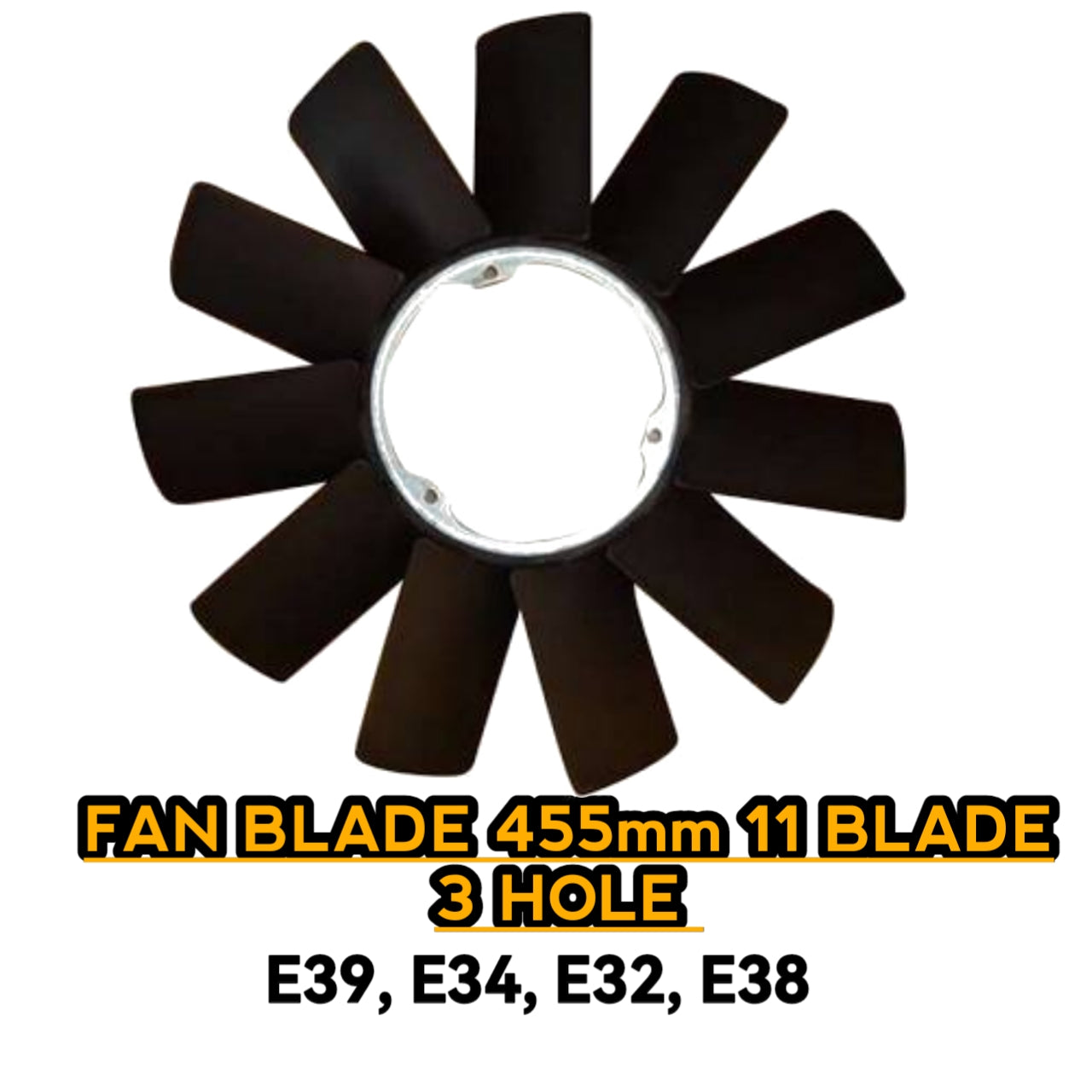 Fan Blade 455mm 11 Blade 3 Hole E39 E34 E32 E38