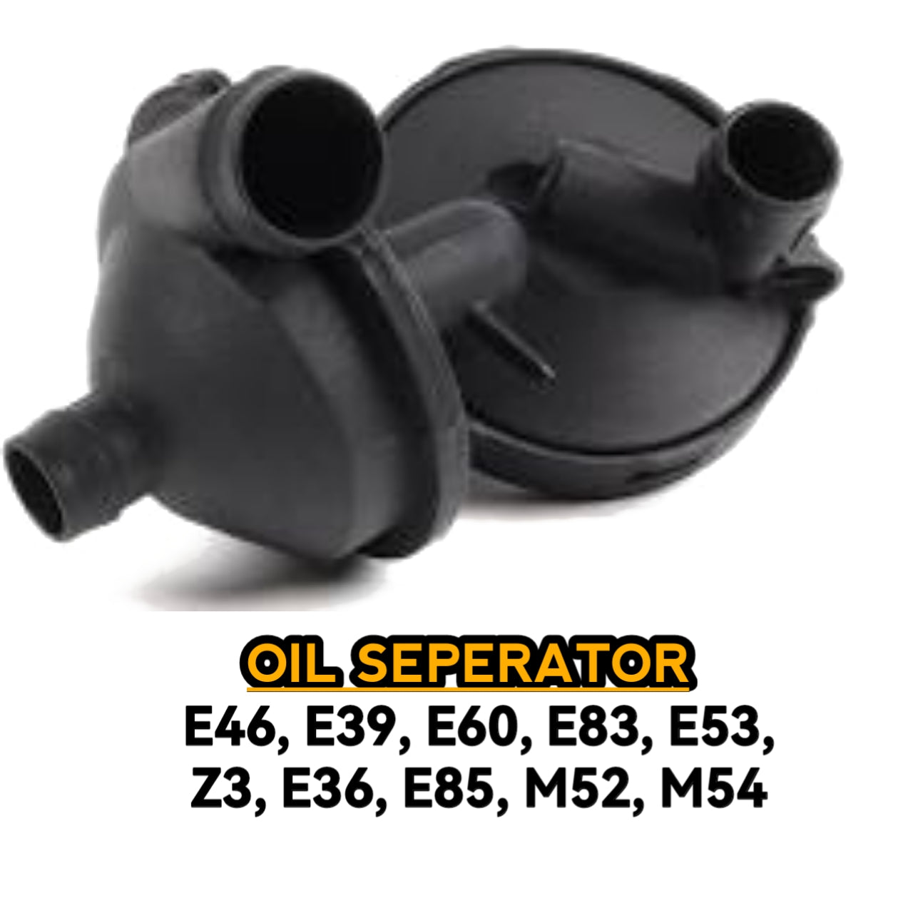 Oil Seperator E46 E39 E60 E83 E53 Z3 E36 E85 M52 M54