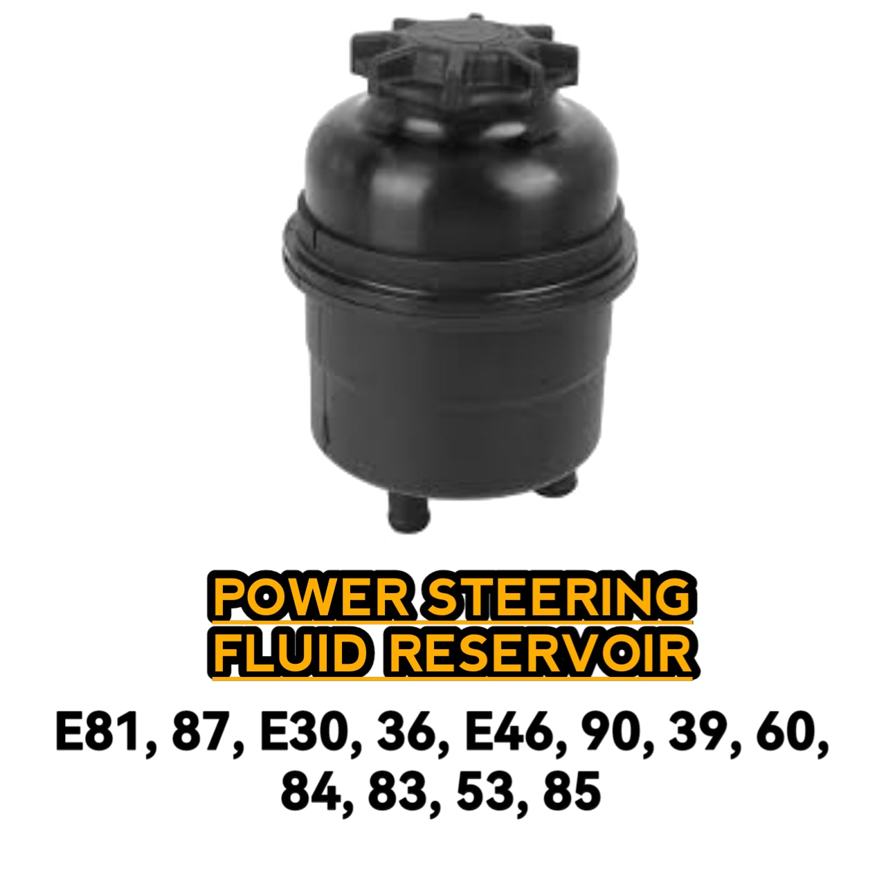 Power Steering Fluid Reservoir E81 E87 E30 E36 E46 E90 E39 E60 E84 E83 E53 E85