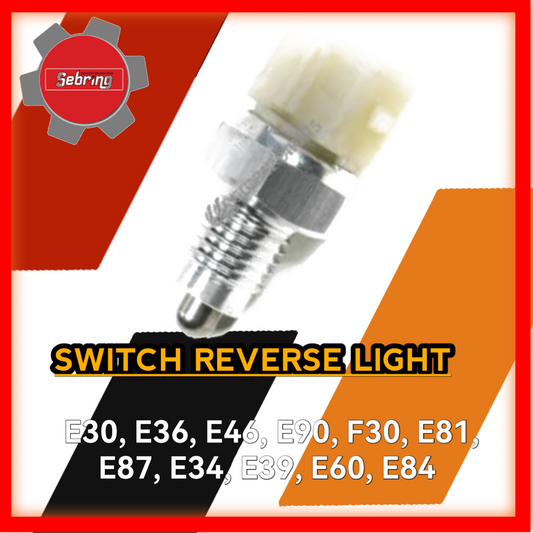 Switch Reverse Light E30 E36 E46 E90 E30 E81 E87 E34 E39 E60 E84