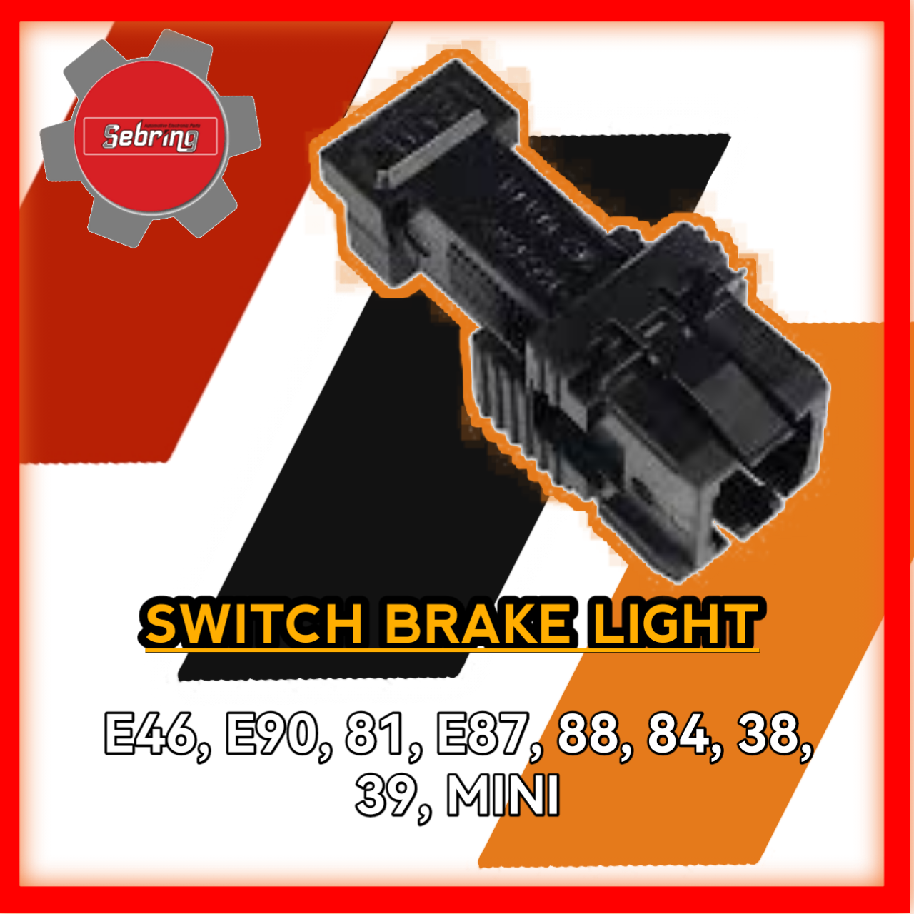 Switch Brake Light E46 E90 E81 E87 E88 E84 E38 E39 MINI