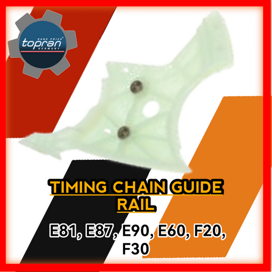 TIMING CHAIN GUIDE RAIL E81 E87 E90 E60 F20 F30