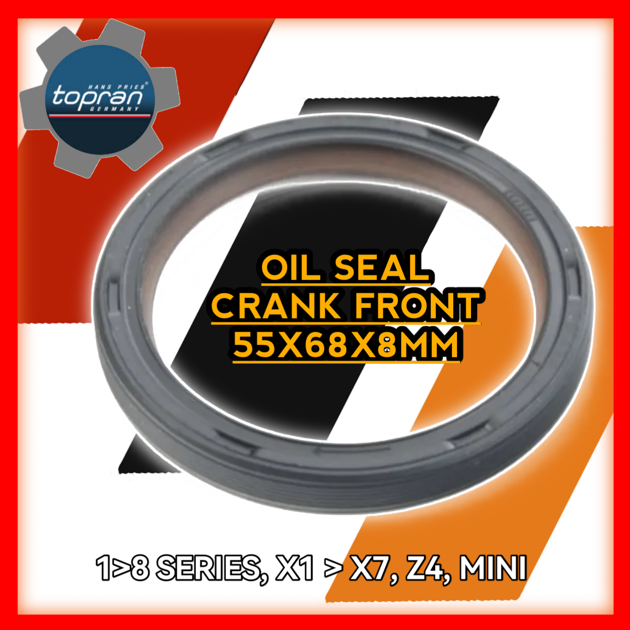 Oil Seal Crank Front 55x68x8mm 1 to 8 Series X1 to X7 Z4 Mini