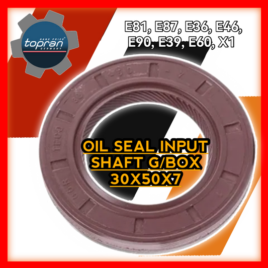 Oil Seal Input Shaft Gearbox 30x50x7 E81 E87 E36 E46 E90 E60 X1