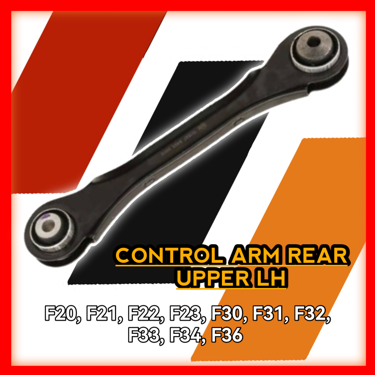 Control Arm Rear Upper Left F20 F21 F22 F23 F30 F31 F32 F33 F34 F36