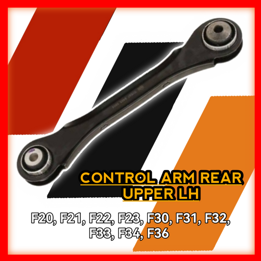 Control Arm Rear Upper Left F20 F21 F22 F23 F30 F31 F32 F33 F34 F36